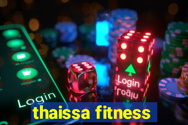 thaissa fitness